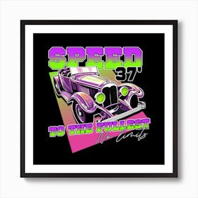 Speed 37 To The Fullest No Limits - car, bumper, funny, meme Art Print