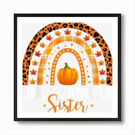 One Thankful Sister Rainbow Boho Autumn Thanksgiving Sister Art Print