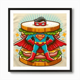 Superman Sandwich Art Print