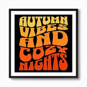 Autumn Vibes And Cozy Nights Art Print