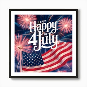 Happy 4th Of July 1 Art Print