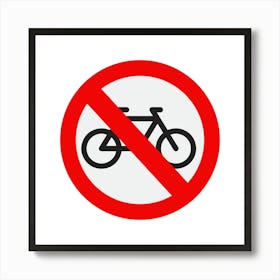 No Bicycle Sign.A fine artistic print that decorates the place.26 Art Print