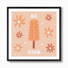 Be Kind Ice Cream Art Print