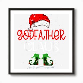 Godfather Claus Christmas Cute Santa Family Matching Pajamas Art Print