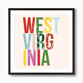 West Virginia Wild And Wonderful Color Art Print