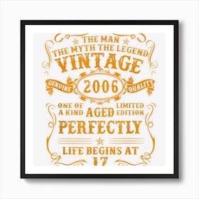 Vintage 2006 The Man Myth Legend 17 Year Old Birthday Gifts Art Print