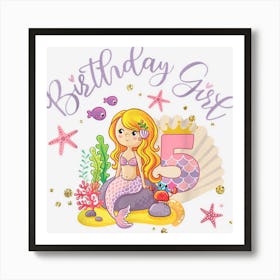 Happy 5th Birthday Mermaid Birthday Girl 5 Years Old Art Print