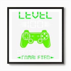 Level 100 Days Of School Completed Video Gamer For Boys Kids Art Print