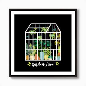 Greenhouse Love Garden Square Art Print