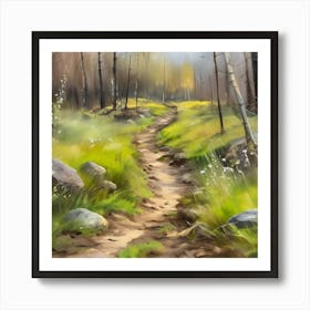 Path In The Woods.A dirt footpath in the forest. Spring season. Wild grasses on both ends of the path. Scattered rocks. Oil colors.23 Art Print