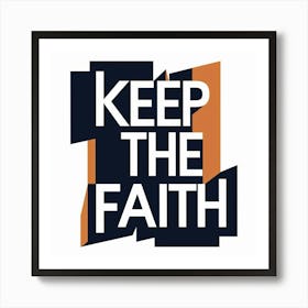 Keep The Faith Poster