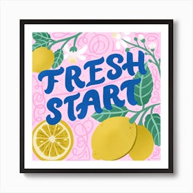 Fresh Start Art Print