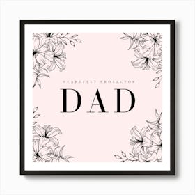 Heartfelt Protector Dad Art Print