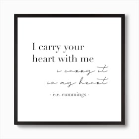 I Carry Your Heart With Me Art Print