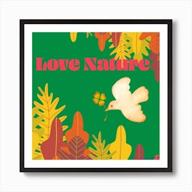 Love Nature Art Print