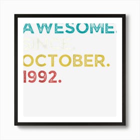 Cute Vintage Awesome Since October 1992 Thirtieth Birthday Art Print