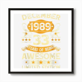 33 Years Old Gifts Vintage December 1989 33rd Birthday 1 Art Print