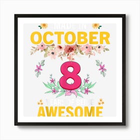 8 Years Old Girls Made In October 2014 Birthday Gifts 1 Art Print