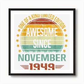 73 Year Old Gifts Awesome Since November 1949 73rd Birthday Art Print