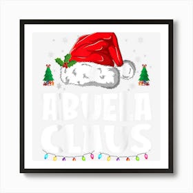 Abuela Claus Matching Group Xmas Family Christmas Pajama Art Print