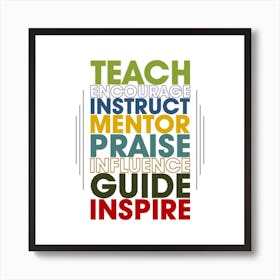 Teach Encourage Instructor Mentor Praise Guide Inspire, Classroom Decor, Classroom Posters, Motivational Quotes, Classroom Motivational portraits, Aesthetic Posters, Baby Gifts, Classroom Decor, Educational Posters, Elementary Classroom, Gifts, Gifts for Boys, Gifts for Girls, Gifts for Kids, Gifts for Teachers, Inclusive Classroom, Inspirational Quotes, Kids Room Decor, Motivational Posters, Motivational Quotes, Teacher Gift, Aesthetic Classroom, Famous Athletes, Athletes Quotes, 100 Days of School, Gifts for Teachers, 100th Day of School, 100 Days of School, Gifts for Teachers, 100th Day of School, 100 Days Svg, School Svg, 100 Days Brighter, Teacher Svg, Gifts for Boys,100 Days Png, School Shirt, Happy 100 Days, Gifts for Girls, Gifts, Silhouette, Heather Roberts Art, Cut Files for Cricut, Sublimation PNG, School Png,100th Day Svg, Personalized Gifts Art Print