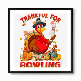 Bowling Ball Turkey Thanksgiving Day Funny Sport Lover Art Print