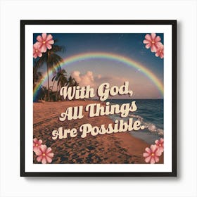 With God All Things Are Possible Art Print