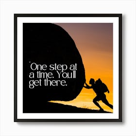 One Step At A Time, You'Ll Get There 1 Poster