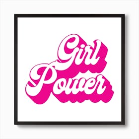 Girl Power Retro Pink Font Square Art Print