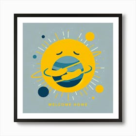 Welcome Home Art Print