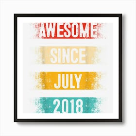 4 Year Old Awesome Since July 2018 4th Birthday 1 Art Print