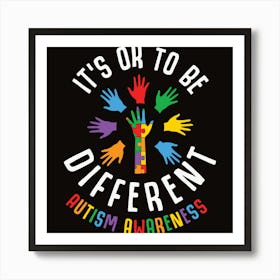 It's OK To Be Different Autism Awareness Heart - Its Ok To Be Different  Autism Awareness - Posters and Art Prints
