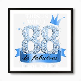 88 & Fabulous I Blue Black Party Group Candid Photo Outfit Art Print