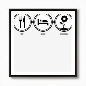 eat sleep GARDENING Art Print