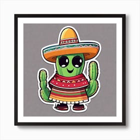 Cactus Wearing Mexican Sombrero And Poncho Sticker 2d Cute Fantasy Dreamy Vector Illustration (16) Art Print