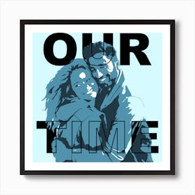 Our Time Art Print