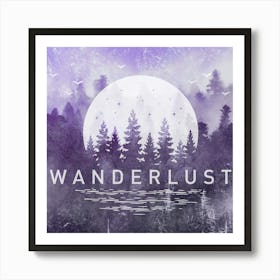 Wanderlust - Motivational Travel Quotes Art Print