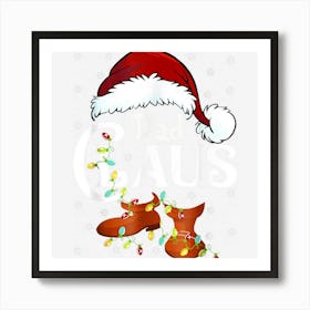 Dad Claus Santa Funny Christmas Pajama Matching Family Art Print