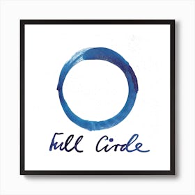 Full Circle 1 Square Art Print