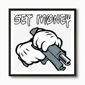 Mic Key Mouse Gangster Get Money Art Print