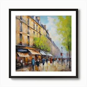 Paris Street Scene.Paris city, pedestrians, cafes, oil paints, spring colors. 5 Art Print