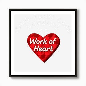 Long Term Care Nurse Gift Nursing Work Heart Cute Rn Art Print