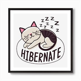 Hibernate Art Print