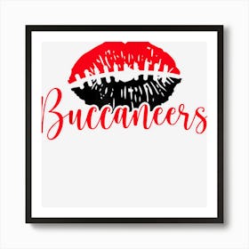 Buccaneers School Football Fan Team Spirit Beautiful Lips Art Print