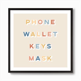 Phone Wallet Keys Mask 2 Square Art Print
