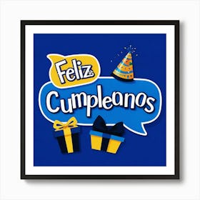 Feliz cumple and Feliz cumpleaños sign means Happy Birthday in Spanish language, Birthday party celebration gift with birthday cake candle colorful balloons best congratulation over light background wall artFeliz Cumpleanos 2 Art Print