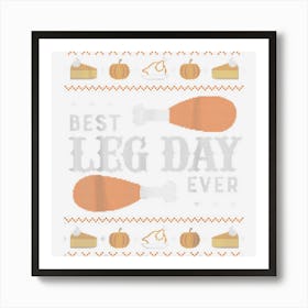 Funny Ugly Thanksgiving Sweater Shirt Best Leg Day Art Print