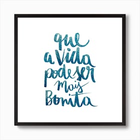 Vida Bonita Square Art Print