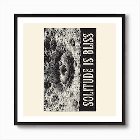 Solitude Is Bliss Square Art Print