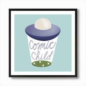 Cosmic Child Art Print